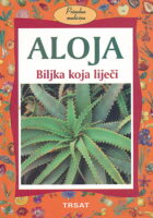 Aloja : biljka koja liječi
