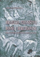 Hrvatsko pjesništvo Bosne i Hercegovine od Lovre Sitovića do danas