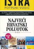 Istra : potpuni vodič