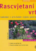 Rascvjetani vrt, raskošan i privlačan cijele godine