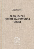 Franjevci u srednjovjekovnoj Bosni