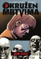 Okružen mrtvima, knjiga 6: Jadni životi