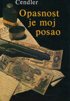 Opasnost je moj posao