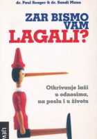 Zar bismo vam lagali?