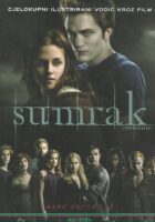 Sumrak (Twilight) - Cjelokupni ilustrirani vodič kroz film