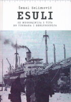 Esuli, od Mussolinija i Tita do Tuđmana i Berlusconija