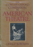 The Concise Oxford Companion to American Theatre