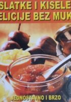 Slatke i kisele delicije bez muke