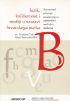 Jezik, književnost i mediji u nastavi hrvatskoga jezika