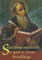 Svakidašnje meditacije iz spisa sv. Lovre Brindiškoga