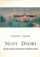 Novi Dvori od Jelačića bana do naših dana