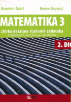 Matematika 3 2. dio Zbirka detaljno riješenih zadataka iz udžbenika za 3. razred gimnazija i tehničkih škola