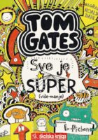 Tom Gates - Sve je super (više-manje)