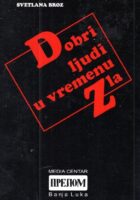 Dobri ljudi u vremenu zla