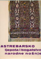 Jastrebarsko : ljepota i bogatstvo narodne nošnje
