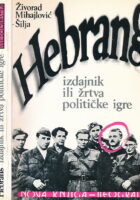 Hebrang : izdajnik ili žrtva političke igre