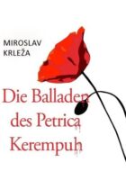 Die Balladen des Petrica Kerempuh