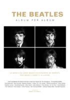The Beatles - Album per album 1963-1970