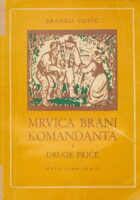 Mrvica brani komandanta i druge priče