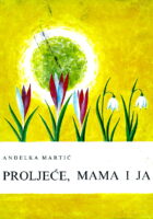 Proljeće, mama i ja