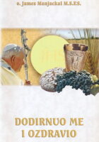 Dodirnuo me i ozdravio