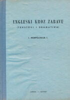 Engleski kroz zabavu. Tekstovi i gramatika