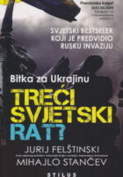 Treći svjetski rat? Bitka za Ukrajinu