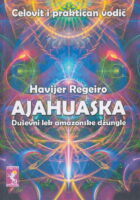 Ajahuaska: Duševni lek amazonske džungle