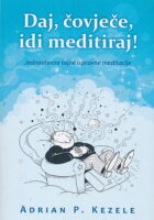 Daj, čovječe, idi meditiraj!