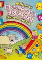 Moj prvi englesko-hrvatski slikovni rječnik