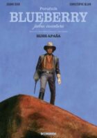 Poručnik Blueberry - Jedna avantura: Bijes Apaša