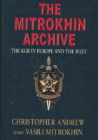 The Mitrokhin Archive: The KGB in Europe and the West