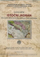 Istočni Jadran. Povijesni atlas jednog sredozemnog primorja