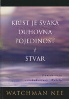 Krist je svaka duhovna pojedinost i stvar