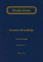 Studij života: Ivanovo Evanđelje, treći svezak
