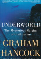 Underworld: The Mysterious Origins of Civilization