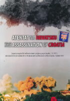 Atentat na Hrvatsku/ The Assassination of Croatia 7.10.1991.