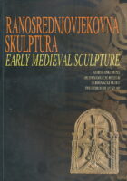 Ranosrednjovjekovna skulptura/Early Medieval Sculpture