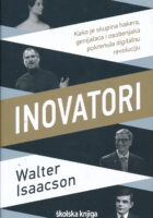 Inovatori - kako je skupina hakera, genijalaca i osobenjaka pokrenula digitalnu revoluciju