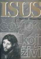 Isus - čovjek koji živi