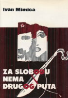 Za slobodu nema drugog puta