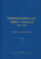 Narodnooslobodilačka borba u Dalmaciji 1941-1945. Zbornik dokumenata, Knjiga 2