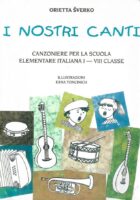 I nostri canti - Canzoniere per la scuola elementare Italiana