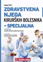 Zdravstvena njega kirurških bolesnika - specijalna udžbenik za peti razred medicinske škole za zanimanje medicinska sestra opće njege / medicinski tehničar opće njege