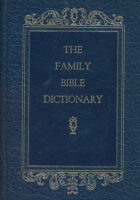 The Family Bible Dictionary