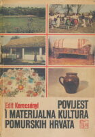 Povijest i materijalna kultura pomurskih hrvata