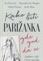 Kako biti Parižanka gde god da si