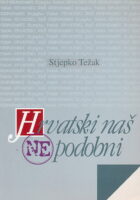 Hrvatski naš (ne)podobni