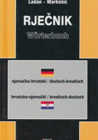 Rječnik / Wörterbuch. Njemačko-hrvatski i hrvatsko-njemački