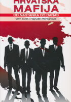 Hrvatska mafija od nastanka do danas